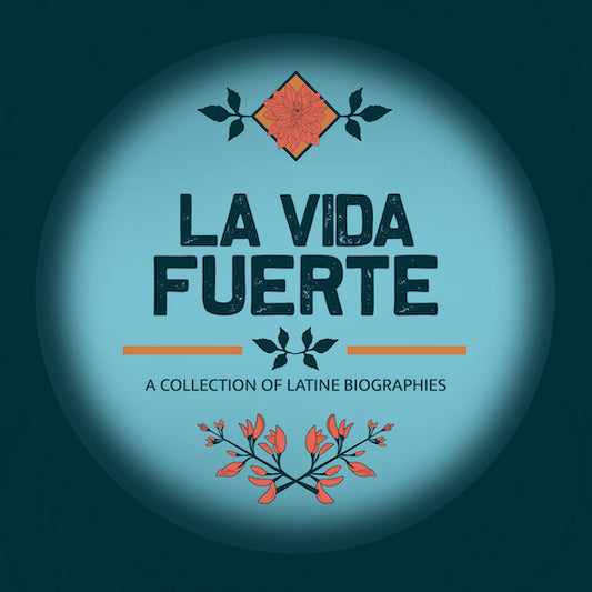 La Vida Fuerte